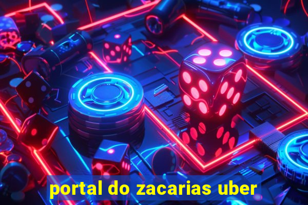 portal do zacarias uber